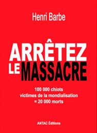 ARRETEZ LE MASSACRE, par Henri Barbe